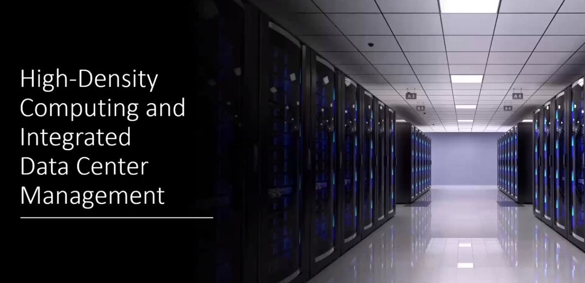 Using HighDensity Computing and Integrated Data Center Management