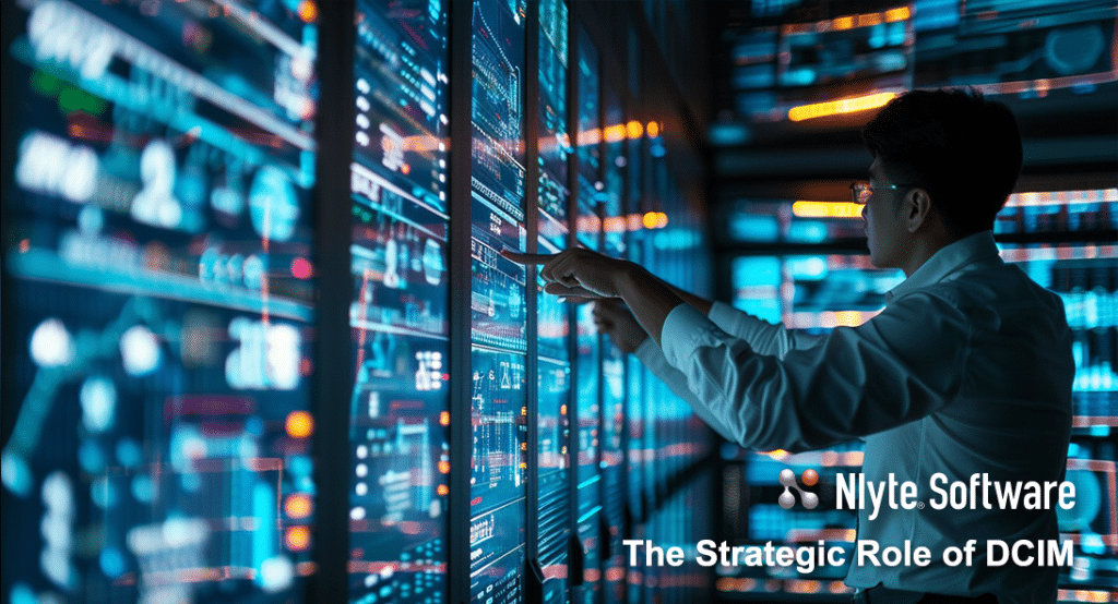 Nlyte Blog - The Strategic Role of Data Center Infrastructure Management in Modern Enterprises